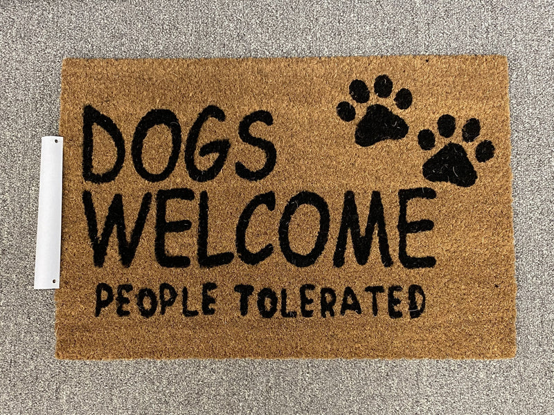 Dogs Welcome People Tolerated | Coir Mat