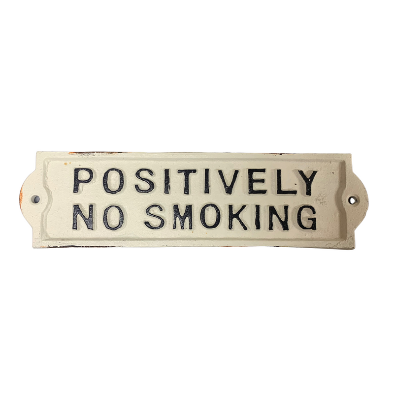 Positively No Smoking | Cast Iron Sign