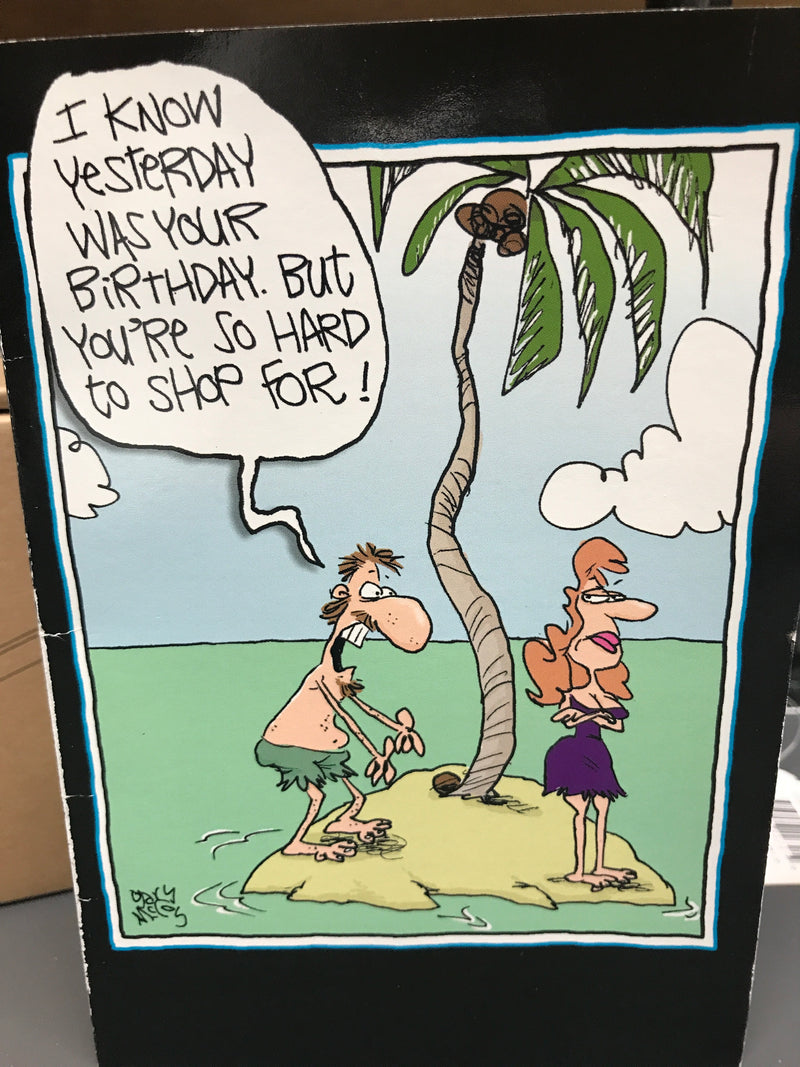 I Know Yesterday was your | Birthday Card