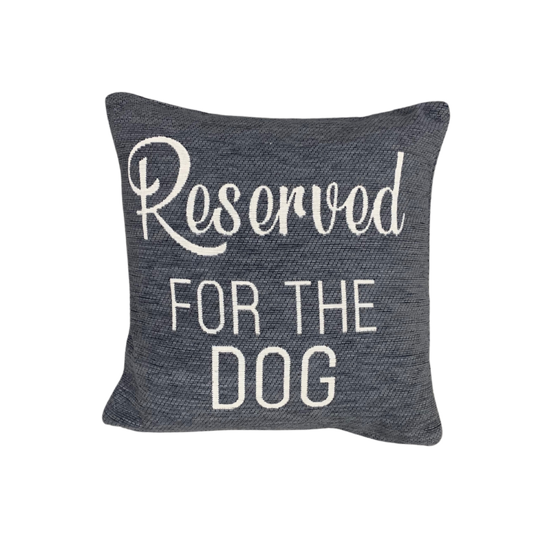 Reserved for the Dog Cushion