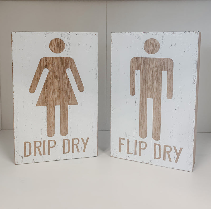 Flip Dry, Drip Dry | Wooden Sign