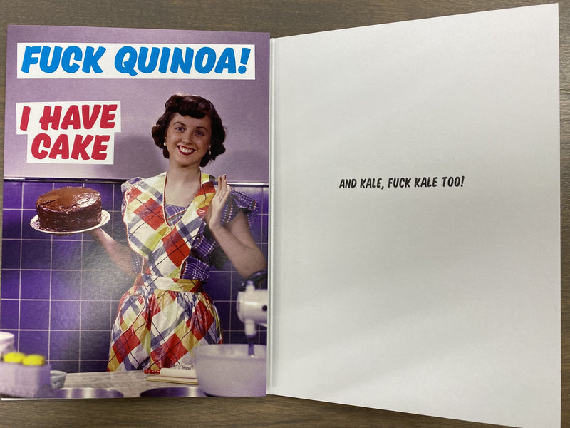 Birthday Card - F*ck Quinoa! I have cake