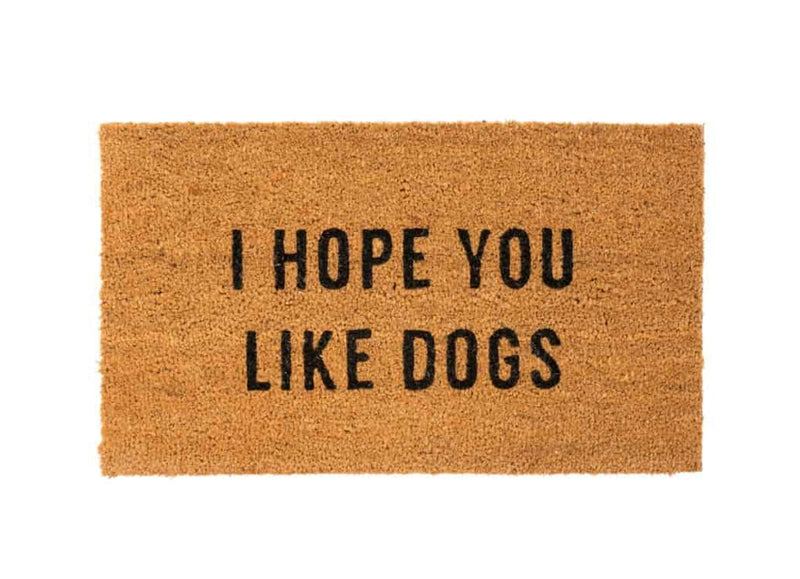 I Hope You Like Dogs | Coir Mat