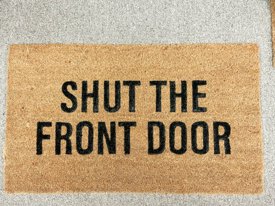 Shut the Front Door! | Coir Mat