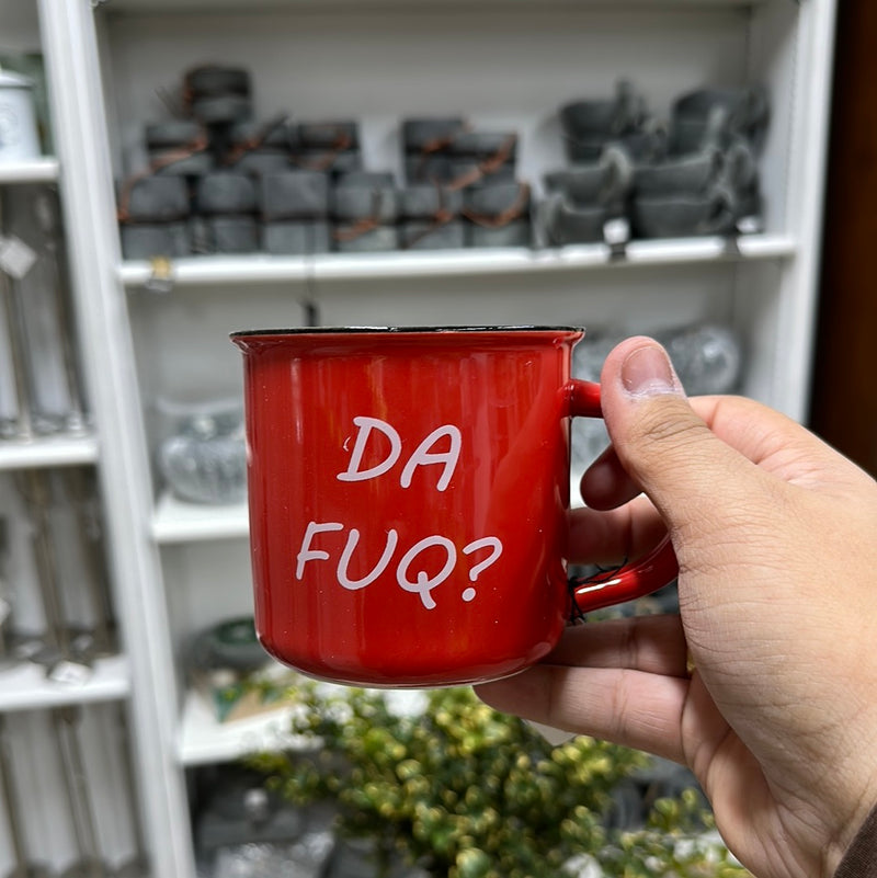 Da fuq coffee mug